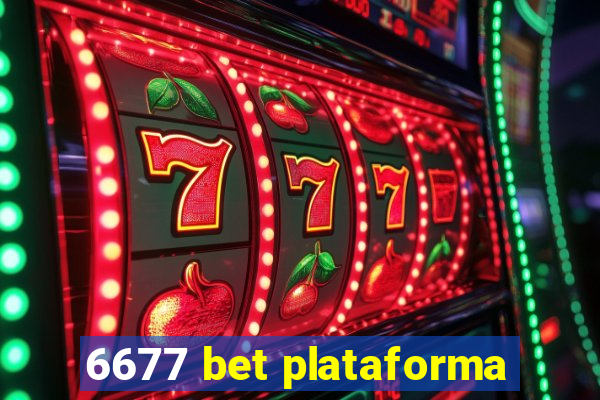 6677 bet plataforma